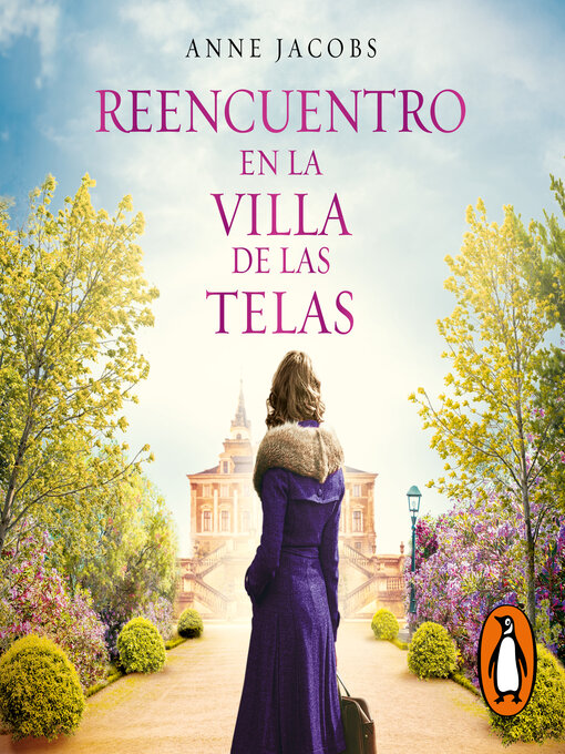 Title details for Reencuentro en la villa de las telas (La villa de las telas 6) by Anne Jacobs - Available